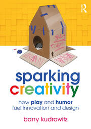 Book cover of Sparking Creativity by Barry Kudrowitz
